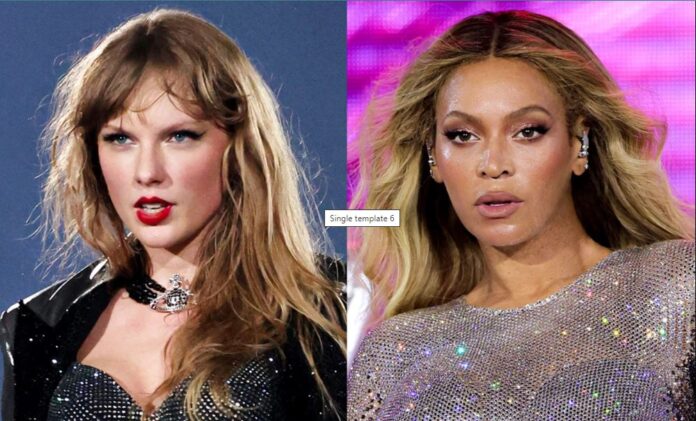 Taylor Swift; Beyoncé.Getty Images